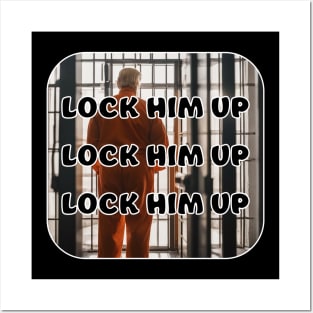 Lock Him Up Posters and Art